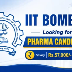 IIT Bombay Looking for Pharma candidates