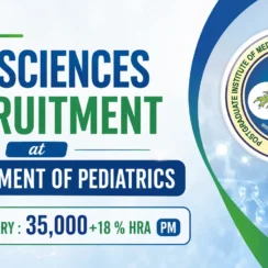 Life Sciences Recruitment at Department of Pediatrics, PGIMER