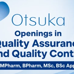 Openings in Quality Assurance and Quality Control at Otsuka Pharma