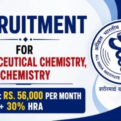 Recruitment for Pharmaceutical Chemistry, Chemistry at NDDTC, AIIMS