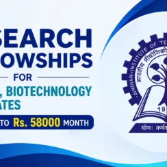 Research Fellowships for Pharma, Biotechnology candidates at IIT Kharagpur