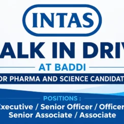 Walk In Drive at Baddi for Pharma and Science candidates at Intas Pharma