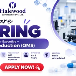 Senior Executive – Production (QMS) Job at Halewood Laboratories – Pharma Careers in Ahmedabad