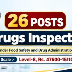 Recruitment for Drugs Inspector (26 posts) under Food Safety and Drug Administration