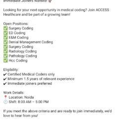 Access Healthcare Hiring Noida | Multi-Specialty Certified Coders | 1.5+ Years | Immediate Joiners