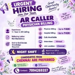 Urgent Hiring Chennai | AR Caller Physician Billing | 1+ Year | Up to ₹42K | Night Shift Urgent Hiring Chennai | AR Caller Physician Billing | 1+ Year | Up to ₹42K | Night Shift