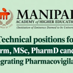 Technical positions for MPharm, MSc, PharmD candidates at Manipal College of Pharmaceutical Sciences