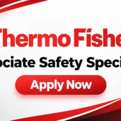 Work as Associate Safety Specialist at Thermo Fisher Scientific